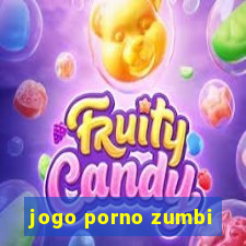 jogo porno zumbi